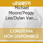 Michael Moore/Peggy Lee/Dylan Van Der Schyff - Floating 1...2...3 cd musicale di Michael Moore/Peggy Lee/Dylan Van Der Schyff