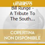 Bill Runge - A Tribute To The South American Masters cd