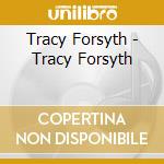 Tracy Forsyth - Tracy Forsyth cd