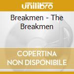 Breakmen - The Breakmen cd
