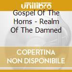 Gospel Of The Horns - Realm Of The Damned cd