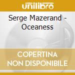 Serge Mazerand - Oceaness cd