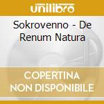 Sokrovenno - De Renum Natura cd