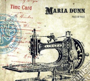 Maria Dunn - Piece By Piece cd musicale di Maria Dunn