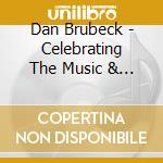 Dan Brubeck - Celebrating The Music & Lyrics Of Dave & Iola cd