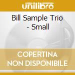 Bill Sample Trio - Small cd