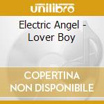 Electric Angel - Lover Boy cd