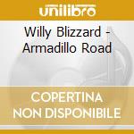 Willy Blizzard - Armadillo Road cd