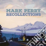 Mark Perry - Recollections cd
