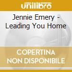 Jennie Emery - Leading You Home cd