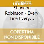 Shannon Robinson - Every Line Every Colour cd