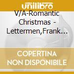 V/A-Romantic Christmas - Lettermen,Frank Sinatra,Liberace,Gen Autry,Lou Monte,Bing Crosby... cd