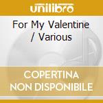 For My Valentine / Various cd