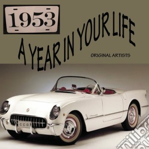 1953 A Year In Your Life (2 Cd) cd musicale