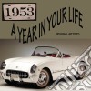 1953 A Year In Your Life (2 Cd) cd