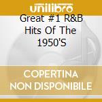 Great #1 R&B Hits Of The 1950'S cd
