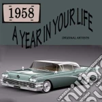 Year In Your Life 1958 / Various cd