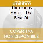 Thelonious Monk - The Best Of cd musicale di Monk Thelonious