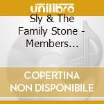 Sly & The Family Stone - Members Edition cd musicale di Sly & The Family Stone