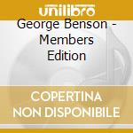 George Benson - Members Edition cd