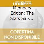 Members Edition: The Stars Sa - Members Edition: The Stars Sa cd