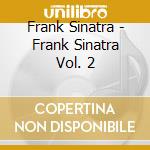 Frank Sinatra - Frank Sinatra Vol. 2 cd