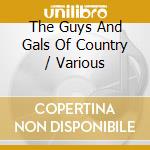 The Guys And Gals Of Country / Various cd