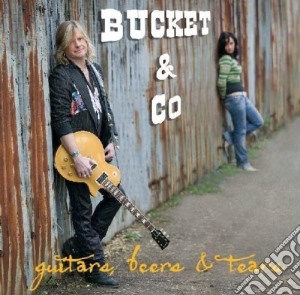 Bucket & Co - Guitars, Beers & Tears cd musicale di Buckey & Co