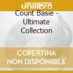 Count Basie - Ultimate Collection cd musicale di Count Basie