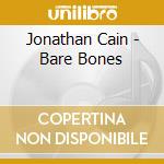 Jonathan Cain - Bare Bones cd