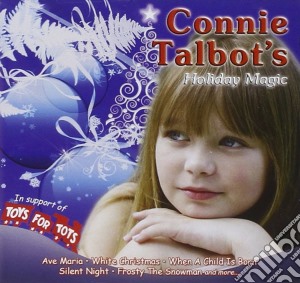 Connie Talbot - Connie Talbot'S Holiday Magic cd musicale di Talbot Connie