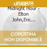 Midnight Hour - Elton John,Eric Clapton,Gerry Rafferty,Kinks,Robert Palmer,Lou Reed... cd