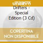 Drifters - Special Edition (3 Cd) cd musicale di Drifters