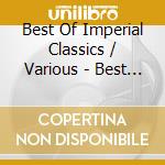 Best Of Imperial Classics / Various - Best Of Imperial Classics / Various cd