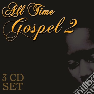 All Time Gospel Vol.2 / Various (3 Cd) cd musicale