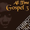 All Time Gospel 3 / Various (3 Cd) cd