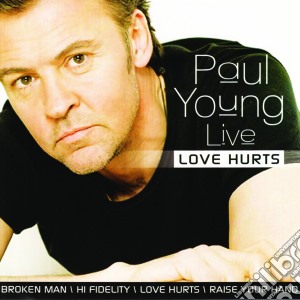 Young, Paul - Live: Love Hurts cd musicale di Young, Paul