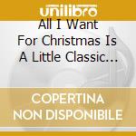 All I Want For Christmas Is A Little Classic Soul / Various cd