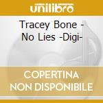 Tracey Bone - No Lies -Digi- cd