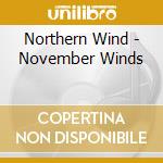 Northern Wind - November Winds cd