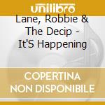 Lane, Robbie & The Decip - It'S Happening cd