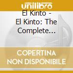 El Kinto - El Kinto: The Complete Collection cd