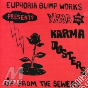 Yama & The Karma Dus - Up From The Sewers cd musicale di YAMA & THE KARMA DUS