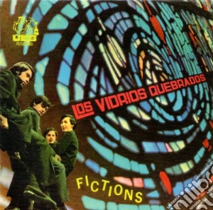 Los Vidrios Quebrados - Fictions cd musicale di Los Vidrios Quebrados