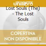 Lost Souls (The) - The Lost Souls cd