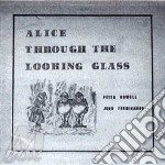 Peter, Howell & John - Alice Through The Looking Glass