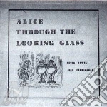 Peter, Howell & John - Alice Through The Looking Glass cd