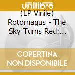 (LP Vinile) Rotomagus - The Sky Turns Red: Complete Anthology (2 Lp) vinile