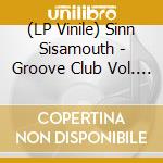 (LP Vinile) Sinn Sisamouth - Groove Club Vol. 4: Sinn Sismouth Vol. 1 vinile