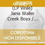 (LP Vinile) Janis Waller Creek Boys / Joplin - Waller Creek Boys Featuring Janis Joplin vinile